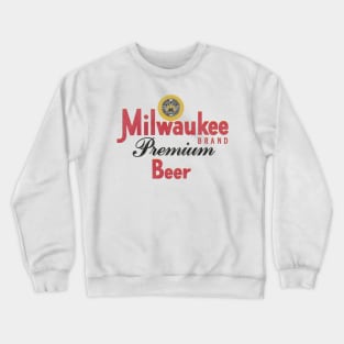 Milwaukee Premium Beer Retro Defunct Wisconsin Breweriana Crewneck Sweatshirt